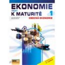 Ekonomie nejen k maturitě 1. - Obecná ekonomie - 3. vydání - Zlámal Jaroslav, Mendl Zdeněk