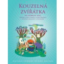 Kouzelná zvířátka na dobrou noc. Příběhy, které přinášejí radost, poučení a porozumění všem živým bytostem - Lou Kuenzler, Sandra Rigby, Andrew Weale - Synergie