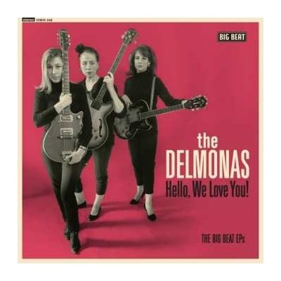 EP Delmonas - Hello, We Love YouThe Big Beat EPs – Hledejceny.cz