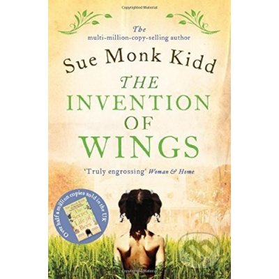 The Invention of Wings - Sue Monk Kidd – Hledejceny.cz