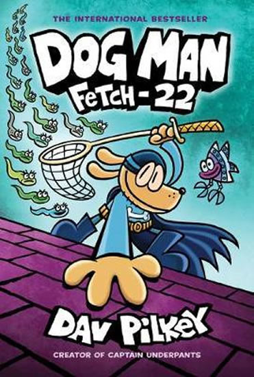 Dog Man 8: Fetch-22 - Pilkey Dav, Brožovaná