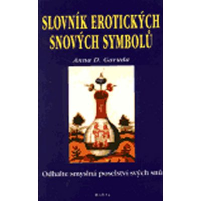 Slovník erotických snových symbolů – Hledejceny.cz