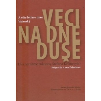 Veci na dne duše - Anna Zelenková