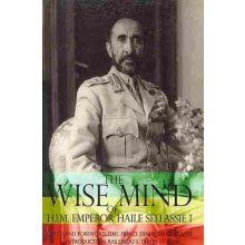 Wise Mind of Emperor Haile Sellassie I
