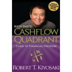Rich Dad´s Cashflow Quadrant : Guide to Financial Freedom - Kiyosaki Robert T. – Zboží Dáma