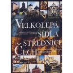Velkolepá sídla středních Čech – Sleviste.cz
