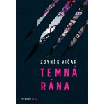 Temná rána - Zbyněk Vičar – Hledejceny.cz