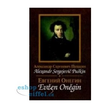 Evžen Oněgin / Jevgenij Oněgin Puškin Alexandr Sergejevič