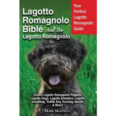 Lagotto Romagnolo Bible And The Lagotto Romagnolo