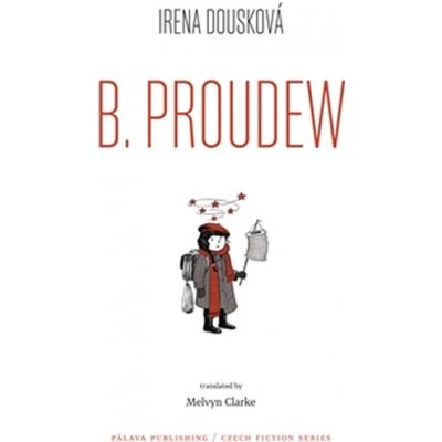 Hrdý Budžes / B. Proudew - Irena Dousková – Zboží Mobilmania