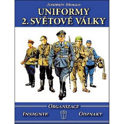 Uniformy 2. světové války - Organizace, insignie, odznaky – Zboží Mobilmania