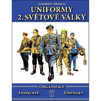 Uniformy 2. světové války - Organizace, insignie, odznaky