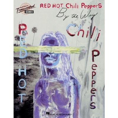RED HOT CHILI PEPPERS BY THE WAY transcribed scores – Hledejceny.cz