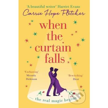 When The Curtain Falls - Carrie Hope Fletcher