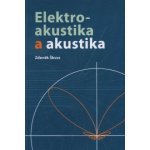 Elektroakustika a akustika - Zdeněk Škvor – Hledejceny.cz