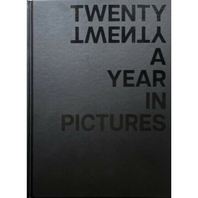 Twenty Twenty a Year in Pictures Foss Erik – Hledejceny.cz