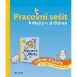 Pracovní sešit k Mojí první čítance - zábavné úkoly pro čtení s porozuměním – Hledejceny.cz