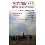 Esoterické Čechy, Morava a Slezsko 5 - Kuchař Jiří, Vokolek Václav – Hledejceny.cz