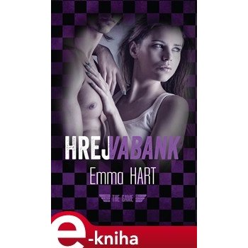 Hrej vabank. The Game - Emma Hart