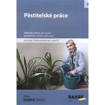 Pěstitelské práce - Jitka Vodáková, Radmila Dytrtová