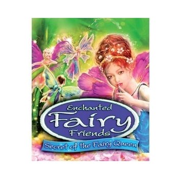 Enchanted Fairy Friends: Secret of the Fairy Queen