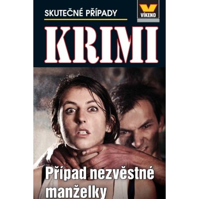 Případ nevěrné manželky - Krimi 1/22 - kolektiv autorů