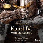 Karel IV. – Vzpoura vévodů - Jaromír Jindra – Hledejceny.cz