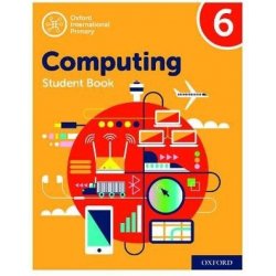 Oxford International Primary Computing: Student Book 6