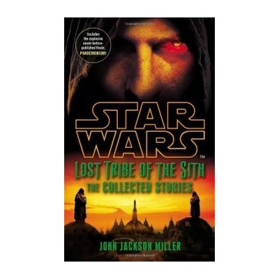 Star Wars Lost Tribe of the Sith: The Collect... - John Jackson Miller – Hledejceny.cz