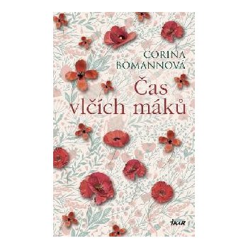 Čas vlčích máků - Bomannová Corina