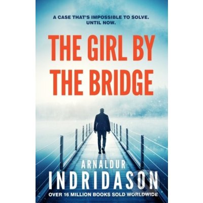 The Girl by the Bridge - Arnaldur Indridason – Hledejceny.cz