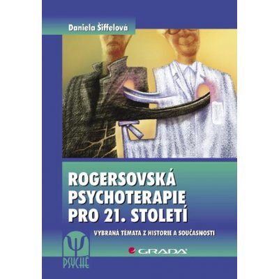 Rogersovská psychoterapie pro 21. století – Hledejceny.cz