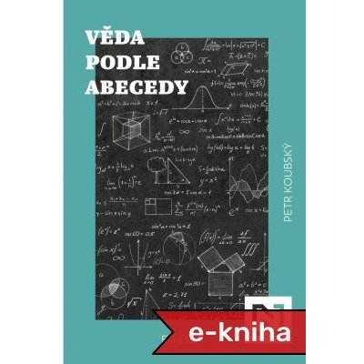 Věda podle abecedy - Petr Koubský