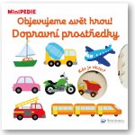 MiniPEDIE Objevujeme svět hrou! Dopravní prostředky - Nathalie Choux – Hledejceny.cz