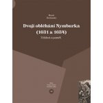 Dvojí obléhání Nymburka 1631 a 1634 - Událost a paměť - Marek Ďurčanský – Zbozi.Blesk.cz
