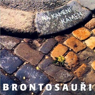 Brontosauři - Na kameni kámen CD
