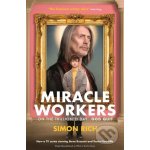 Miracle Workers - Simon Rich – Hledejceny.cz