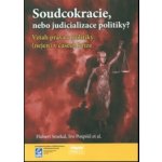 Sudcokracie, nebo judicializace politiky? - Hubert Smekal – Hledejceny.cz