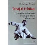 Man-čching Čeng: Tchaj-ťi čchüan – Hledejceny.cz