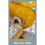 Skin Can Hold – Hledejceny.cz