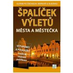 Špalíček výletů - Města a městečka - Peter David – Hledejceny.cz