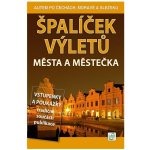 Špalíček výletů - Města a městečka - Peter David – Zbozi.Blesk.cz