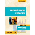 Trestní právo procesní - 3. vydání - Marek Fryšták a kolektiv – Hledejceny.cz