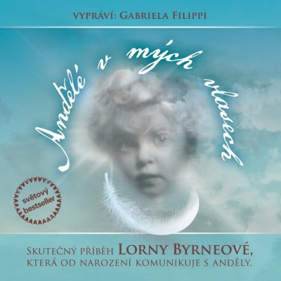 Andělé v mých vlasech - Lorna Byrneová, Gabriela Filippi