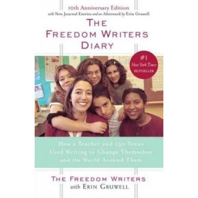 How a Teacher and 150 T - The Freedom Writers Diary – Hledejceny.cz