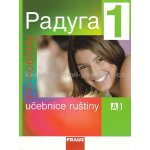 Raduga po-novomu 1 - učebnice /A1/ - Raduga nově - Jelínek S.,Alexejeva,Hřibková,Žofková – Hledejceny.cz