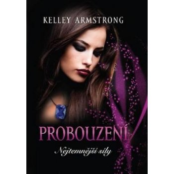 Probouzení - Armstrong Kelley