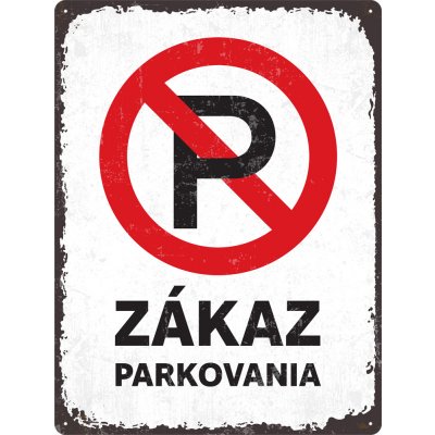 Postershop Plechová cedule: Zákaz parkovania - 30x40 cm – Zboží Mobilmania