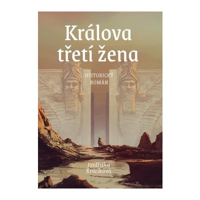 Králova třetí žena - Jindřiška Kracíková