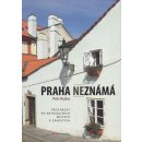 Praha neznámá: Pruvodce po pražských ctvrtích - Ryska Petr